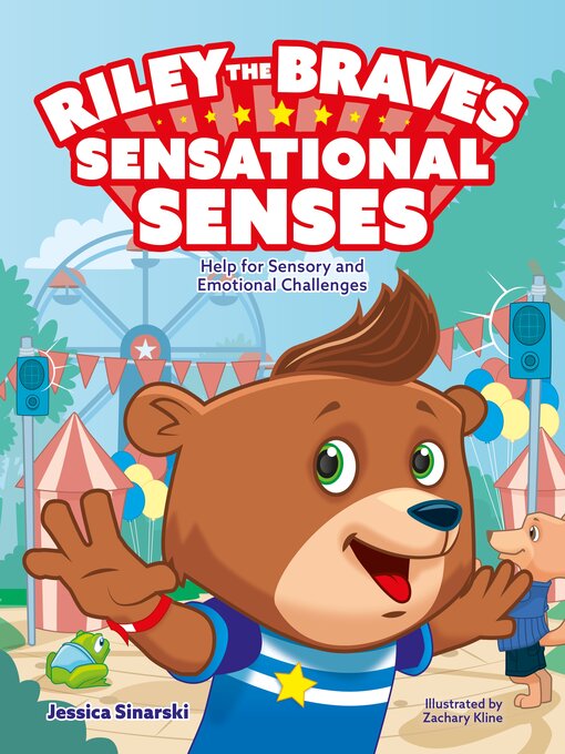 Title details for Riley the Brave's Sensational Senses by Jessica Sinarski - Available